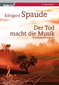 Cover des spannenden Regionalkrimis von Edelgard Spaude